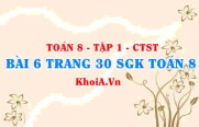 Bài 6 trang 30 SGK Toán 8 Tập 1 Chân trời sáng tạo